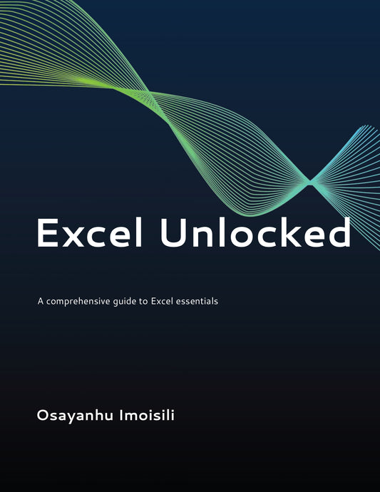 Excel Unlocked: Become an Excel Hero!